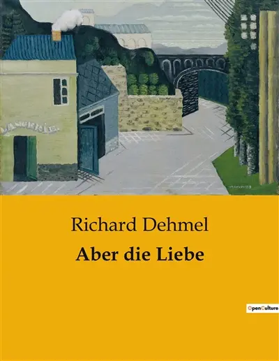 Aber die Liebe : Kulturelle Praktiken und Bräuche der Völker : Eine ethnologische Untersuchung