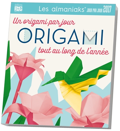 Origami 2017 : un origami par jour tout au long de l'année
