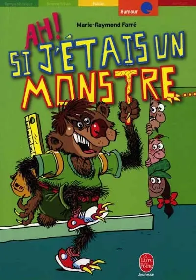 Ah ! si j'étais un monstre