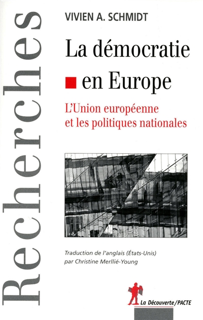 La démocratie en Europe : l'Union européenne et les politiques nationales