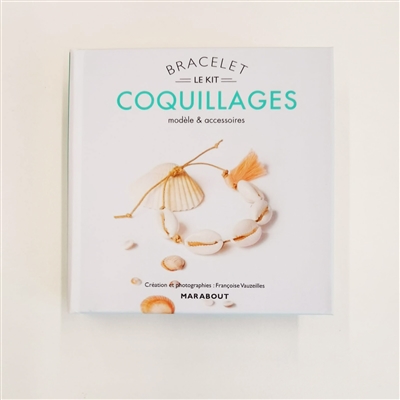 Le kit bracelet coquillages : modèle & accessoires