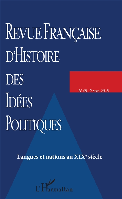 Revue française d'histoire des idées politiques, n° 48. Langues et nations au XIXe siècle