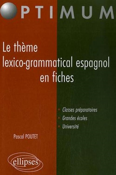 Le thème lexico-grammatical espagnol en fiches