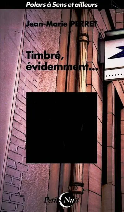 Timbré, évidemment... : polar à Sens