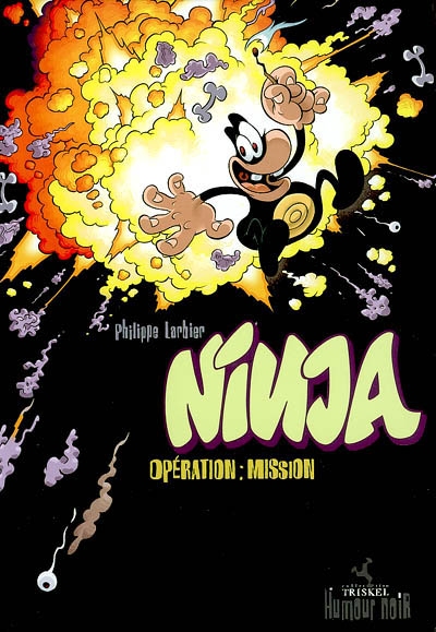 Ninja. Vol. 1. Opération mission