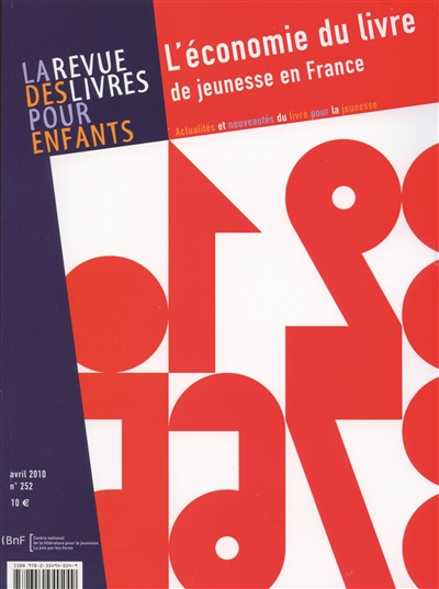 Revue des livres pour enfants (La), n° 252. L'économie du livre de jeunesse en France