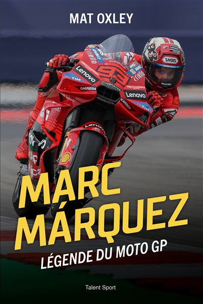Marc Marquez : légende du moto GP