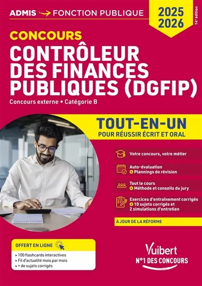 Contrôleur des finances publiques (DGFIP) 2025-2026 : concours externe, catégorie B : tout-en-un pour réussir écrit et oral, à jour de la réforme