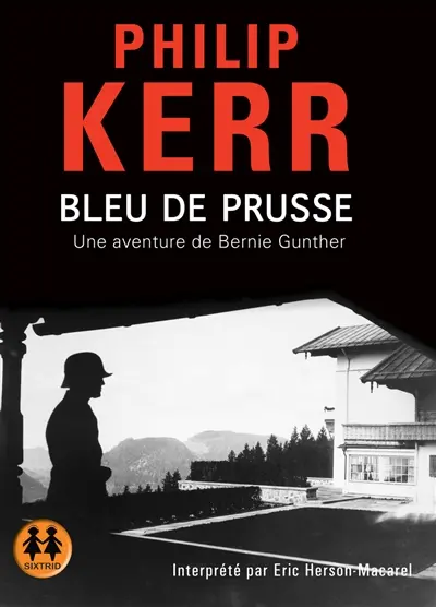 Une aventure de Bernie Gunther. Bleu de Prusse
