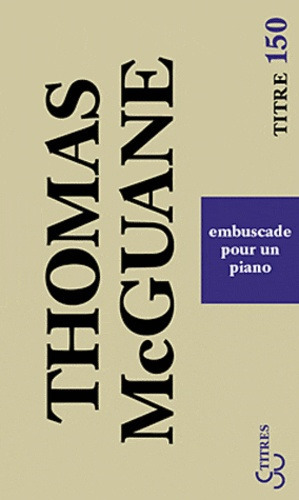 Embuscade pour un piano