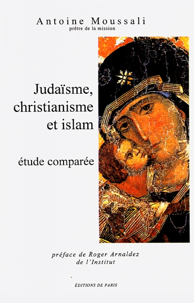 Judaïsme, christianisme et islam : étude comparée