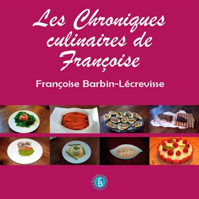 Les chroniques culinaires de Françoise