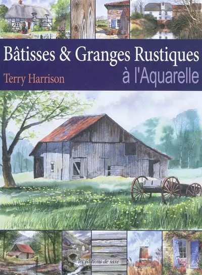 Bâtisses & granges rustiques à l'aquarelle