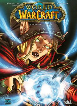 World of Warcraft. Vol. 9. Le souffle de la guerre