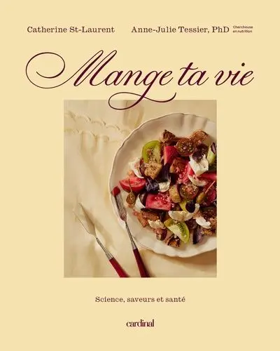 Mange ta vie : Science, saveurs et santé Mange ta vie : Science, saveurs et santé
