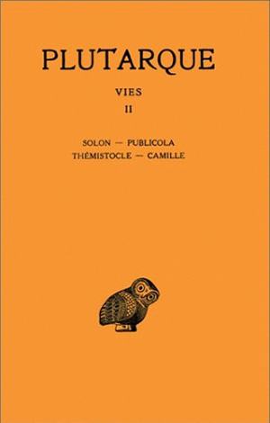 Vies. Vol. 2. Solon-Publicola. Thémistocle-Camille