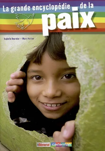 La grande encyclopédie de la paix