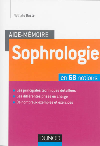Sophrologie : aide-mémoire en 68 notions
