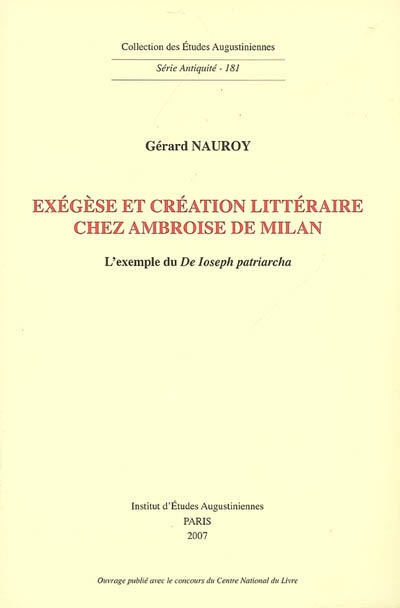 Exégèse et création littéraire chez Ambroise de Milan : l'exemple du De Ioseph patriarcha