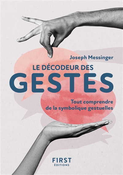Le décodeur des gestes : tout comprendre de la symbolique gestuelle