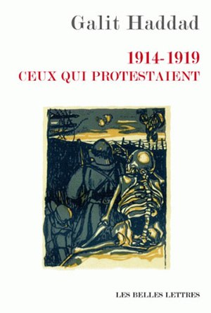 1914-1919, ceux qui protestaient