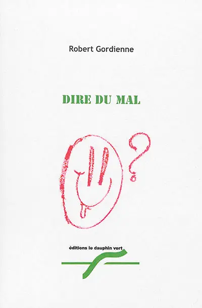 Dire du mal