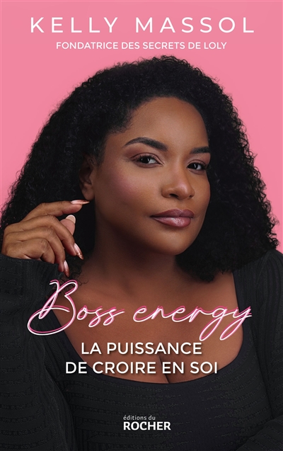 Boss energy : la puissance de croire en soi