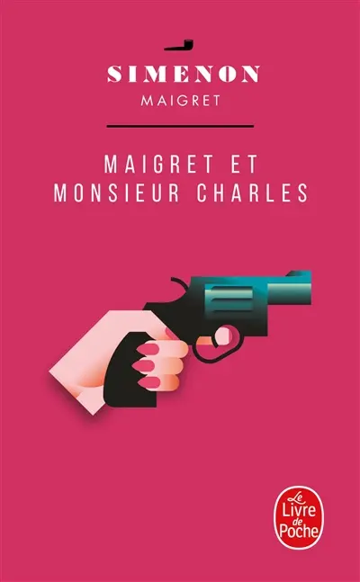 Maigret et monsieur Charles
