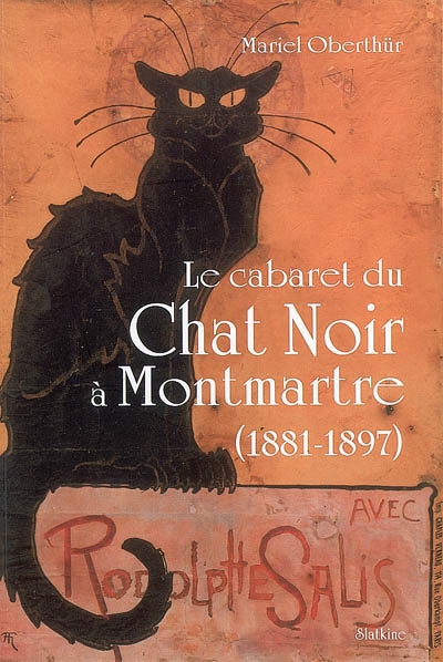 Le cabaret du Chat noir à Montmartre (1881-1897)