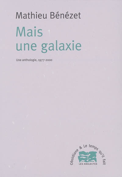 Mais une galaxie : une anthologie, 1977-2000