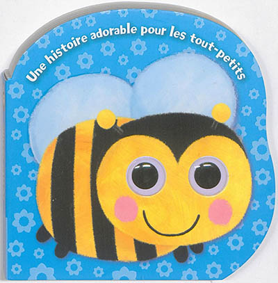 Petite abeille : une histoire adorable pour les tout-petits