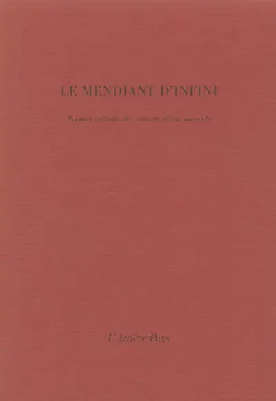 Le mendiant d'infini : poèmes extraits des carnets d'une moniale