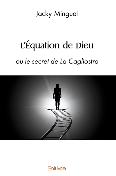 L'équation de dieu : ou le...