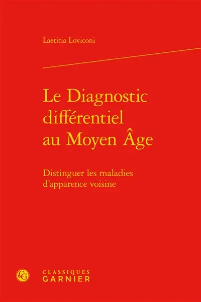 Le diagnostic différentiel au Moyen Age : distinguer les maladies d'apparence voisine
