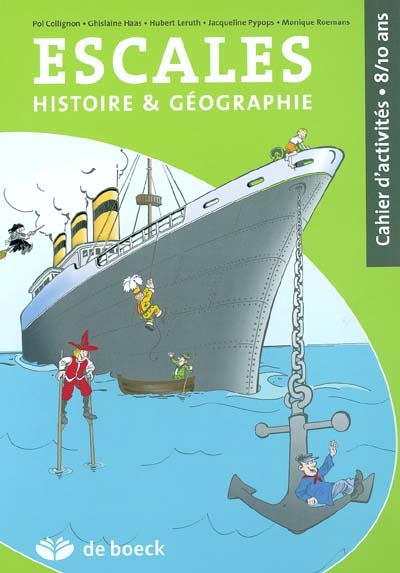 Escales : histoire et géographie : cahier d'activités 8-10 ans