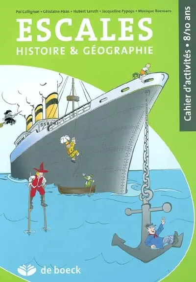Escales : histoire et géographie : cahier d'activités 8-10 ans