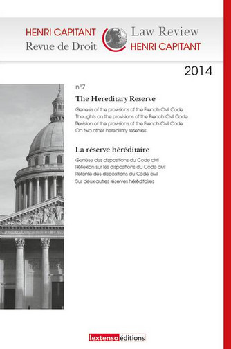 Revue de droit Henri Capitant, n° 7. The hereditary reserve. La réserve héréditaire