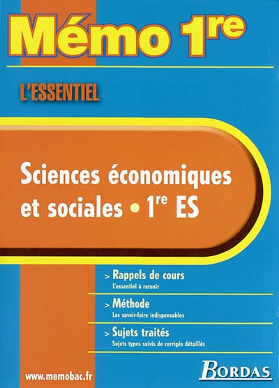 Sciences économiques et sociales, 1re S : rappels de cours, méthode, sujets traités