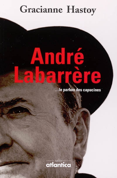 André Labarrère : le parfum des capucines