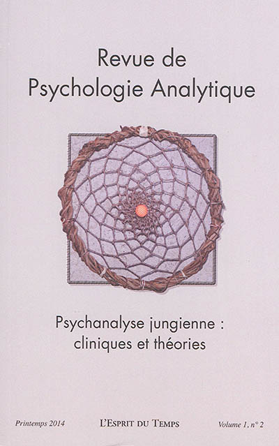Revue de psychologie analytique : psychanalyse jungienne : cliniques et théories, n° 2. Psychanalyse jungienne : cliniques et théories