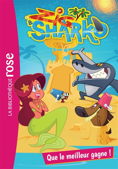 Zig & Sharko. Vol. 6. Que le meilleur gagne !