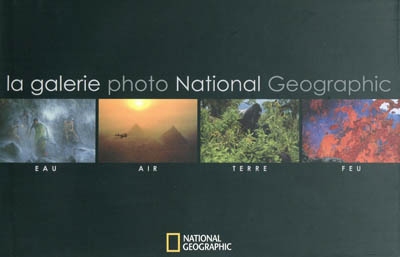 La galerie photo National Geographic : eau, air, terre, feu