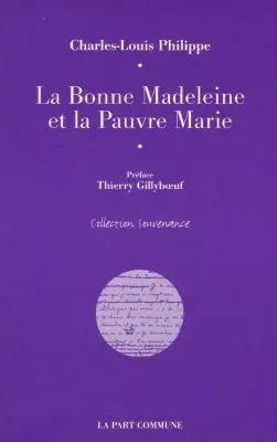 La bonne Madeleine et la pauvre Marie. Quatre histoires de pauvre amour