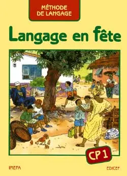 Langage en fête : méthode de langage pour les classes de CP