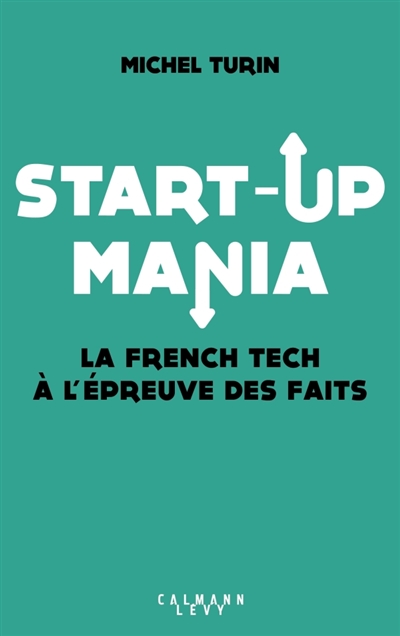 Start-up mania : la french...