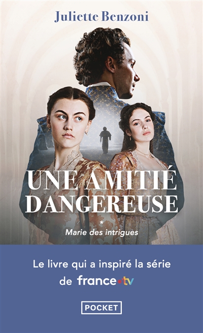 Marie. Vol. 1. Marie des intrigues