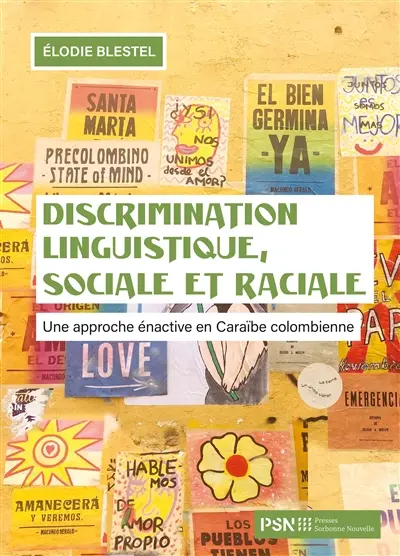Discrimination linguistique, sociale et raciale : une approche énactive en Caraïbe colombienne