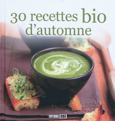 30 recettes bio d'automne