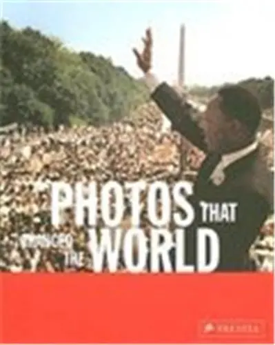 Photos that Changed The World