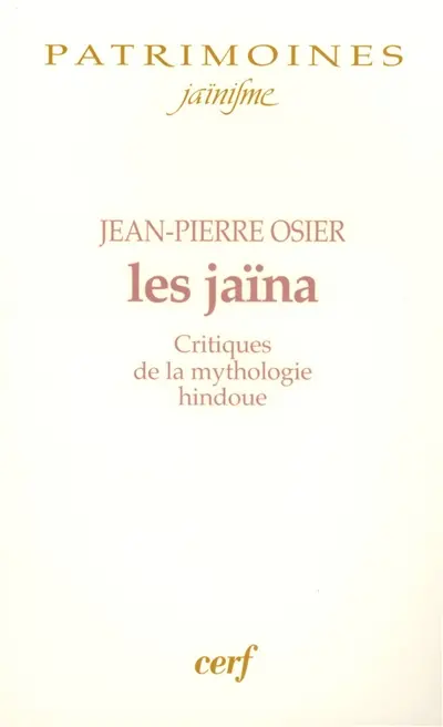 Les jaïna : critiques de la mythologie hindoue